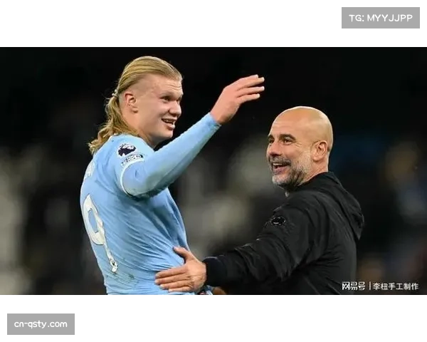 瓜迪奥拉谈哈兰德百球：他永远渴望更多进球